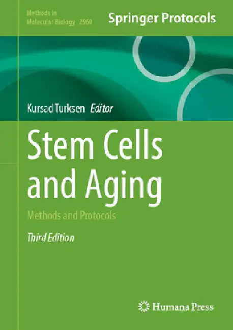 Stem Cells and Aging: Methods and Protocols by Kursad Turksen