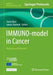 IMMUNO-model in Cancer: Methods and Protocols by Sweta Rani