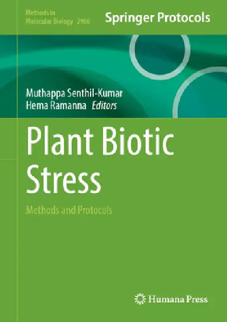 Plant Biotic Stress: Methods and Protocols by Muthappa Senthil-Kumar, Hema Ramanna