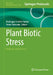 Plant Biotic Stress: Methods and Protocols by Muthappa Senthil-Kumar, Hema Ramanna