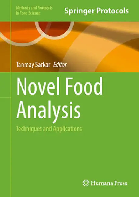 Novel Food Analysis: Techniques and Applications by Tanmay Sarkar