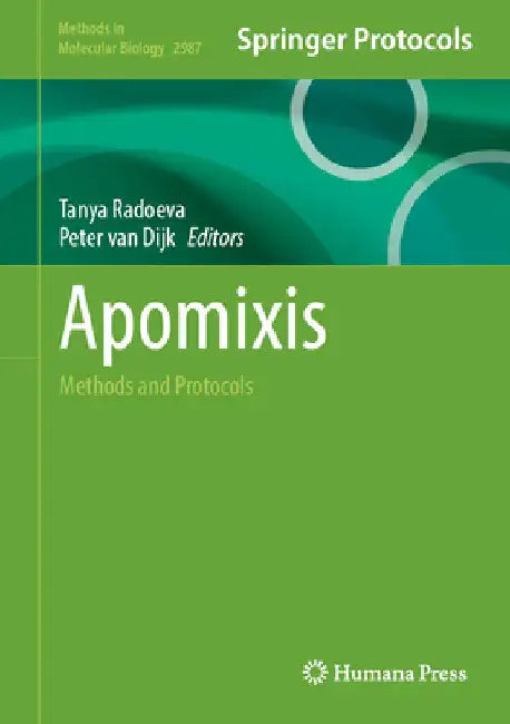 Apomixis: Methods and Protocols by Tatyana Radoeva