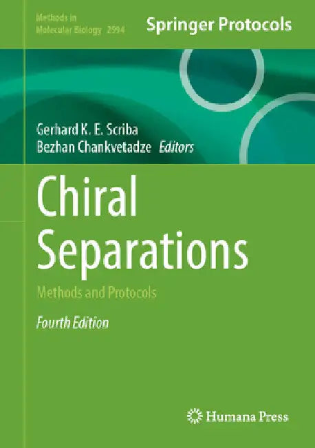 Chiral Separations: Methods and Protocols by Gerhard K. E. Scriba