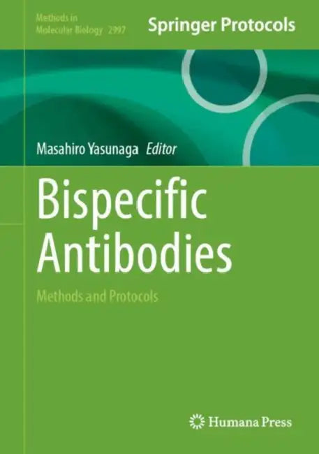 Bispecific Antibodies: Methods and Protocols by Masahiro Yasunaga