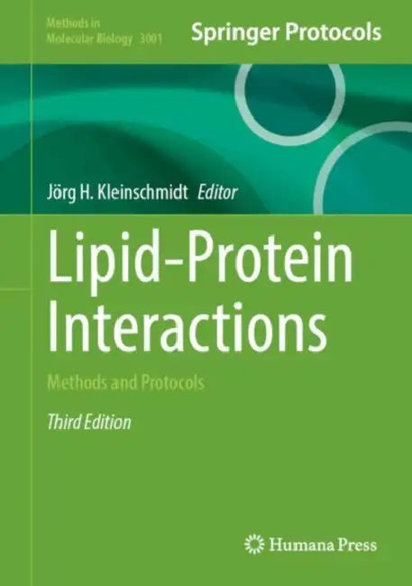 Lipid-Protein Interactions: Methods and Protocols by Jörg H. Kleinschmidt