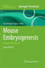 Mouse Embryogenesis: Methods and Protocols by Paul Delgado Olguin