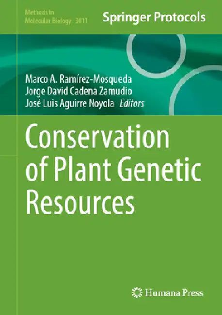 Conservation of Plant Genetic Resources by Marco A. Ramírez-Mosqueda
