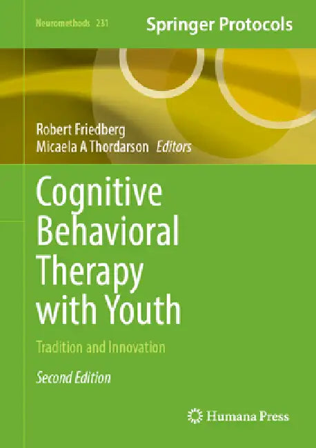 Cognitive Behavioral Therapy with Youth: Tradition and Innovation by Robert D. Friedberg, Micaela A. Thordarson