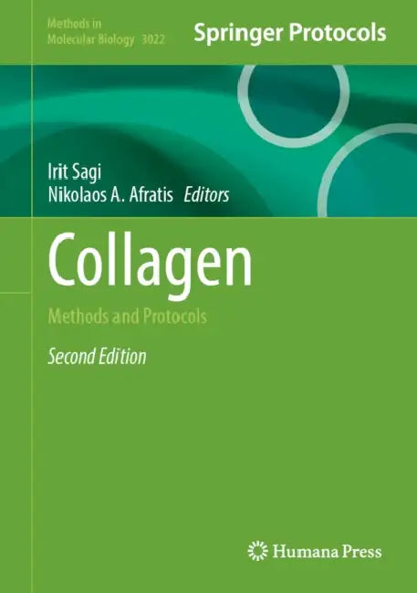 Collagen: Methods and Protocols by Irit Sagi, Nikolaos A. Afratis