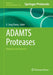 Adamts Proteases: Methods and Protocols by X. Long Zheng