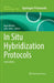 In Situ Hybridization Protocols by Boye Schnack Nielsen, Julia Jones