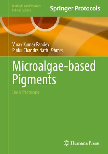Microalgae-Based Pigments: Basic Protocols by Vinay Kumar Pandey, Pinku Chandra Nath