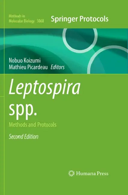 Leptospira Spp.: Methods and Protocols by Nobuo Koizumi, Mathieu Picardeau