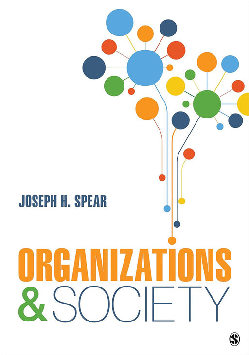 Organizations and Society by Spear