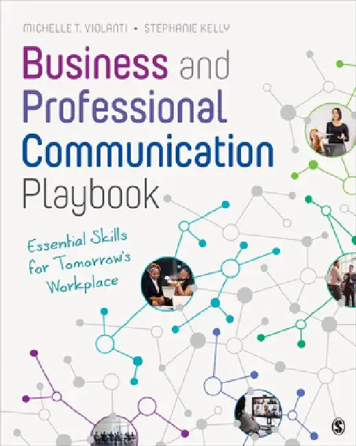Business and Professional Communication Playbook: Essential Skills for Tomorrow′s Workplace by Michelle T. Violanti