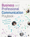 Business and Professional Communication Playbook: Essential Skills for Tomorrow′s Workplace by Michelle T. Violanti