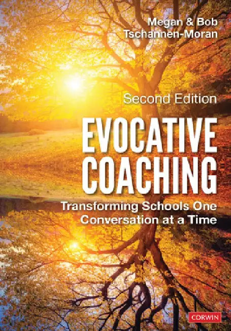 Evocative Coaching: Transforming Schools One Conversation at a Time by Megan Tschannen-Moran
