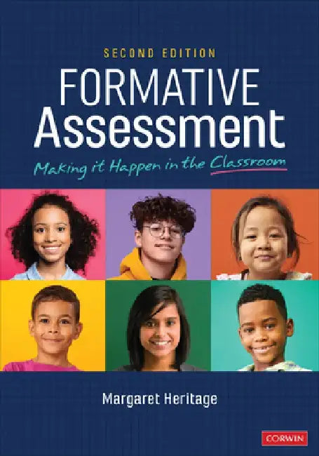 Formative Assessment: Making It Happen in the Classroom by Margaret Heritage