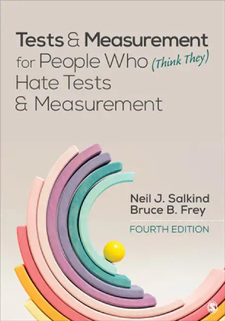Tests & Measurement for People Who (Think They) Hate Tests & Measurement by Neil