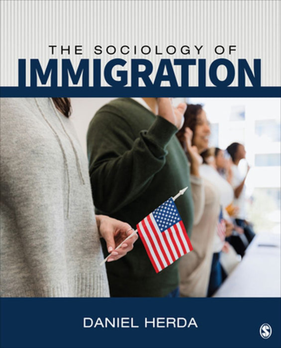 The Sociology of Immigration by Herda