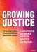 Growing for Justice by Drago-Severson