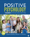 Positive Psychology: A Workbook for Personal Growth and Well-Being by Edward L. Hoffman