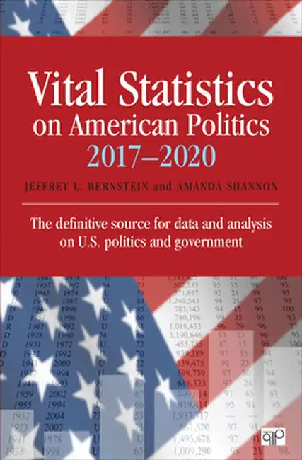 Vital Statistics on American Politics by Jeffrey L. Bernstein