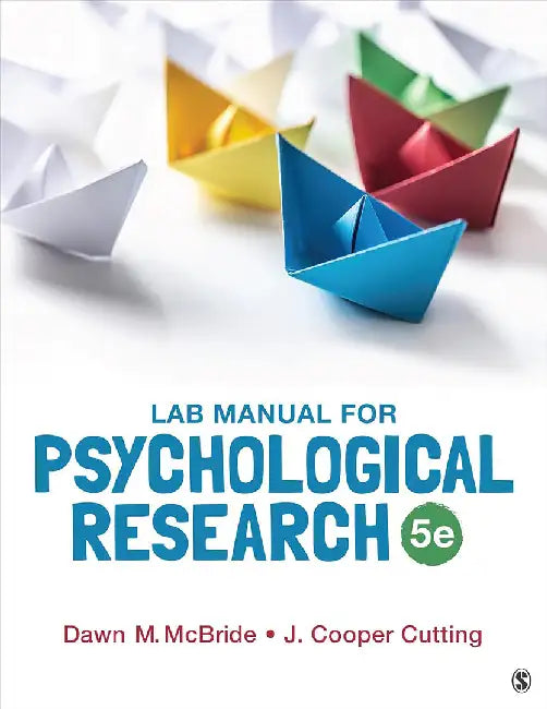 Lab Manual for Psychological Research by McBride, Dawn M.