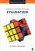 Leading Change Through Evaluation: Improvement Science in Action by Kristen