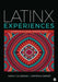 Latinx Experiences: Interdisciplinary Perspectives by Maria