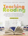 Teaching Reading: A Playbook for Developing Skilled Readers Through Word Recognition and Language Comprehension by Douglas Fisher