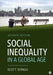 Social Inequality in a Global Age by Sernau, Scott R.