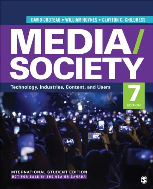 Media/Society - International Student Edition: Technology, Industries, Content, and Users by Clayton