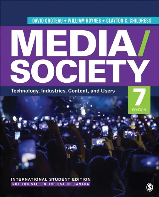 Media/Society - International Student Edition: Technology, Industries, Content, and Users by Clayton