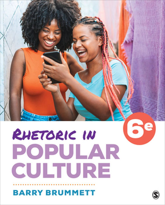Rhetoric in Popular Culture by Brummett