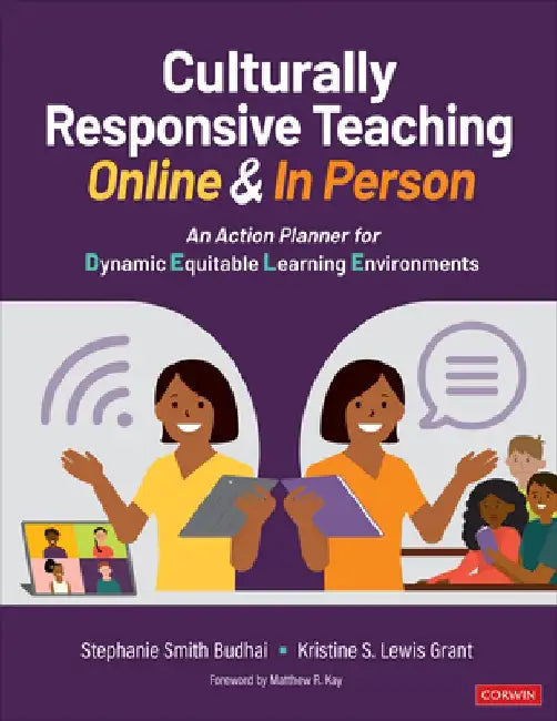Culturally Responsive Teaching Online and in Person: An Action Planner for Dynamic Equitable Learning Environments by Stephanie Smith Budhai
