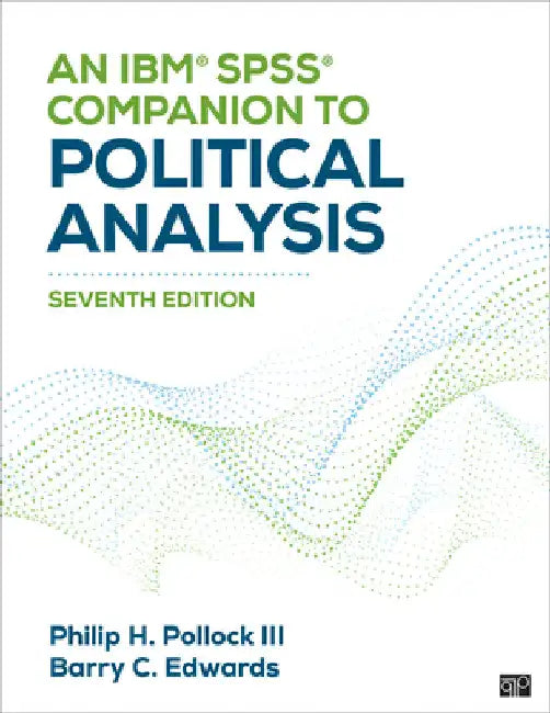 An Ibm(r) Spss(r) Companion to Political Analysis by Philip H. Pollock
