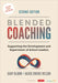 Blended Coaching: Supporting the Development and Supervision of School Leaders by Gary S. Bloom