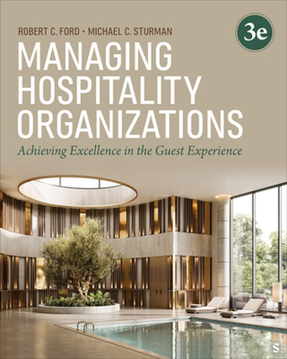 Managing Hospitality Organizations: Achieving Excellence in the Guest Experience by Robert C. Ford