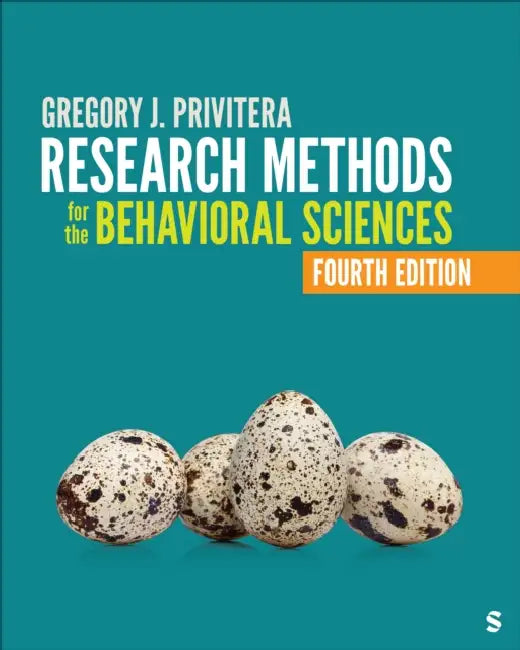 Research Methods for the Behavioral Sciences by Gregory J. Privitera