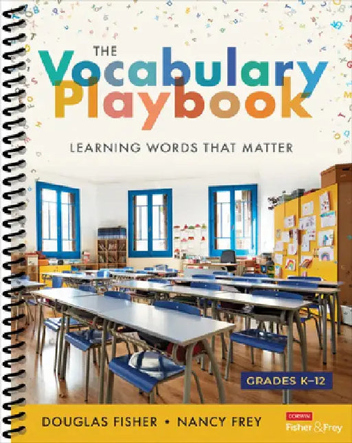 The Vocabulary Playbook: Learning Words That Matter, K-12 by Douglas Fisher