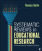 Systematic Reviews in Educational Research: A Practical Guide for Research Synthesis by Florence Martin