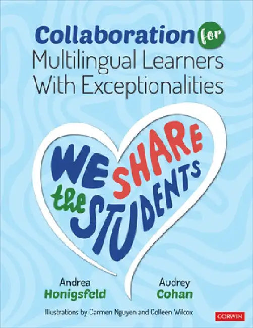Collaboration for Multilingual Learners With Exceptionalities: We Share the Students by Andrea Honigsfeld