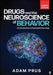Drugs and the Neuroscience of Behavior: An Introduction to Psychopharmacology by Adam Prus
