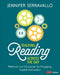 Teaching Reading Across the Day, Grades K-8: Methods and Structures for Engaging, Explicit Instruction by Jennifer Serravallo