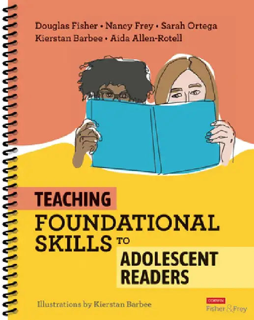 Teaching Foundational Skills to Adolescent Readers by Douglas Fisher