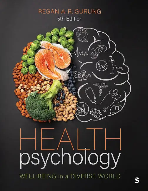 Health Psychology: Well-Being in a Diverse World by Gurung