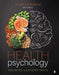 Health Psychology: Well-Being in a Diverse World by Gurung