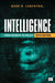 Intelligence: From Secrets to Policy by Mark M. Lowenthal