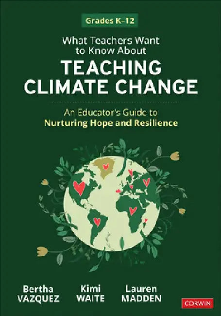 What Teachers Want to Know About Teaching Climate Change by Bertha Vazquez